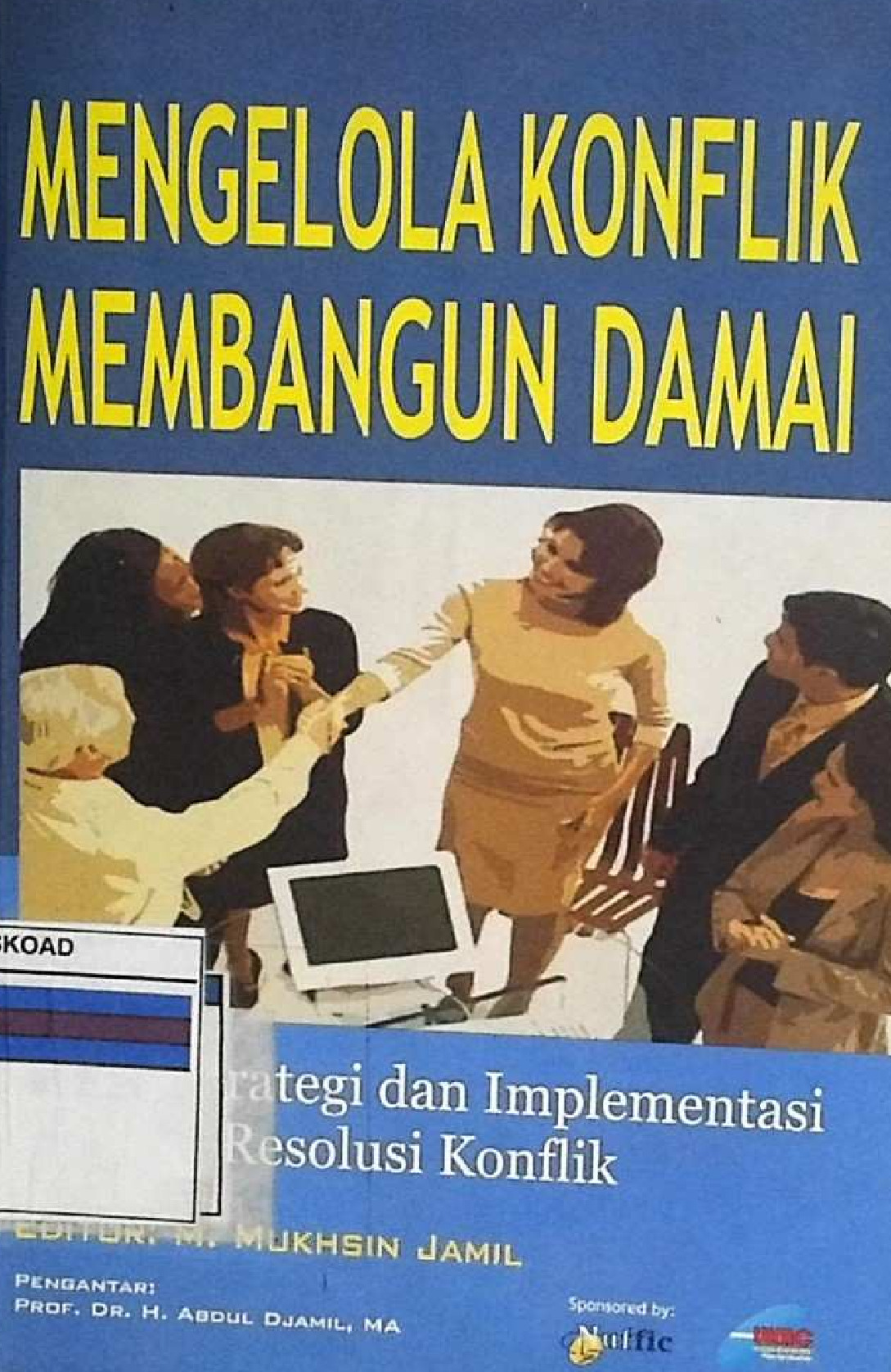 Mengelola Konflik Membangun Damai